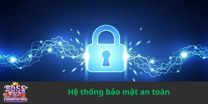 Hệ thống bảo mật an toàn