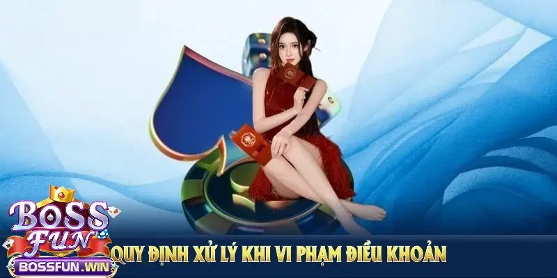 Hướng dẫn bet thủ tuân thủ điều khoản điều kiện khi sử dụng Bossfun