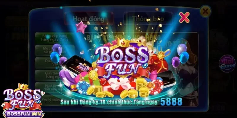 Những tính năng nổi bật khi đến với đăng ký Bossfun