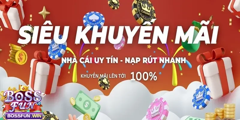 Tổng hợp các chương trình khuyến mãi tại Bossfun  